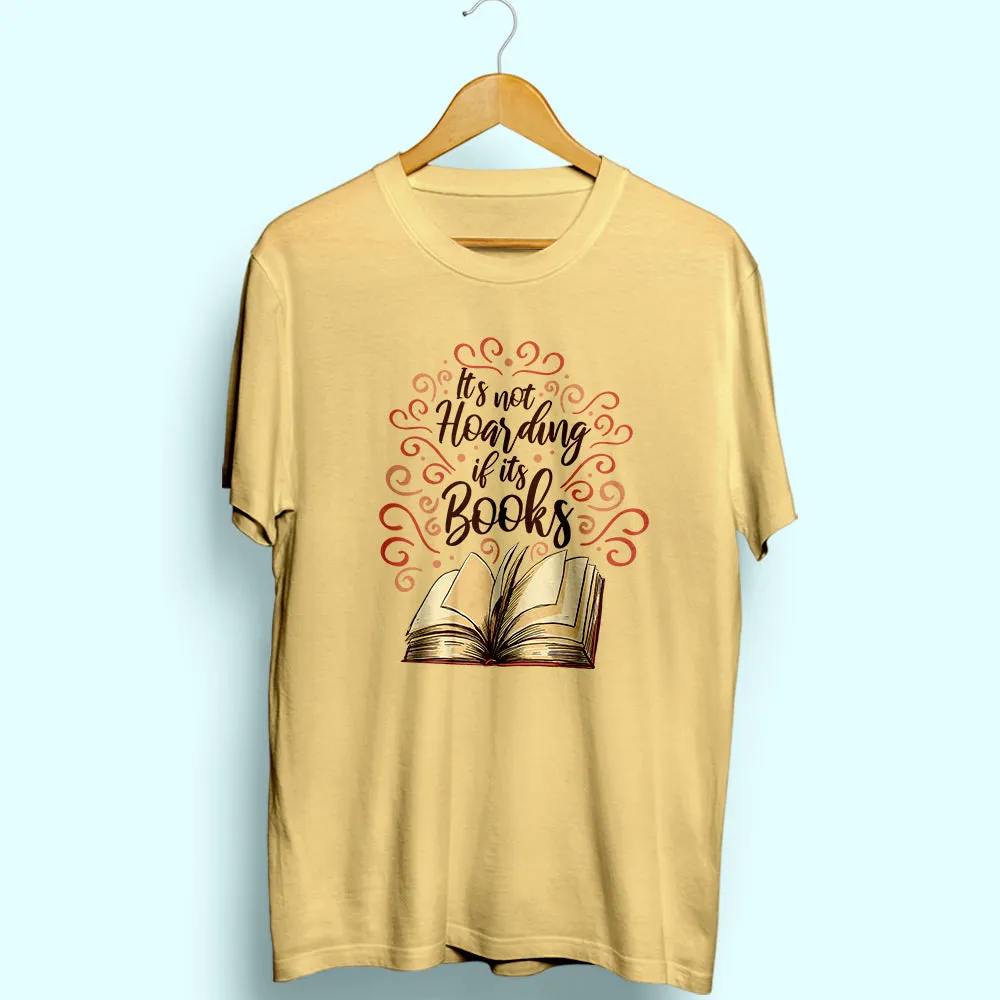 Hoarding Books Half Sleeve T-Shirt