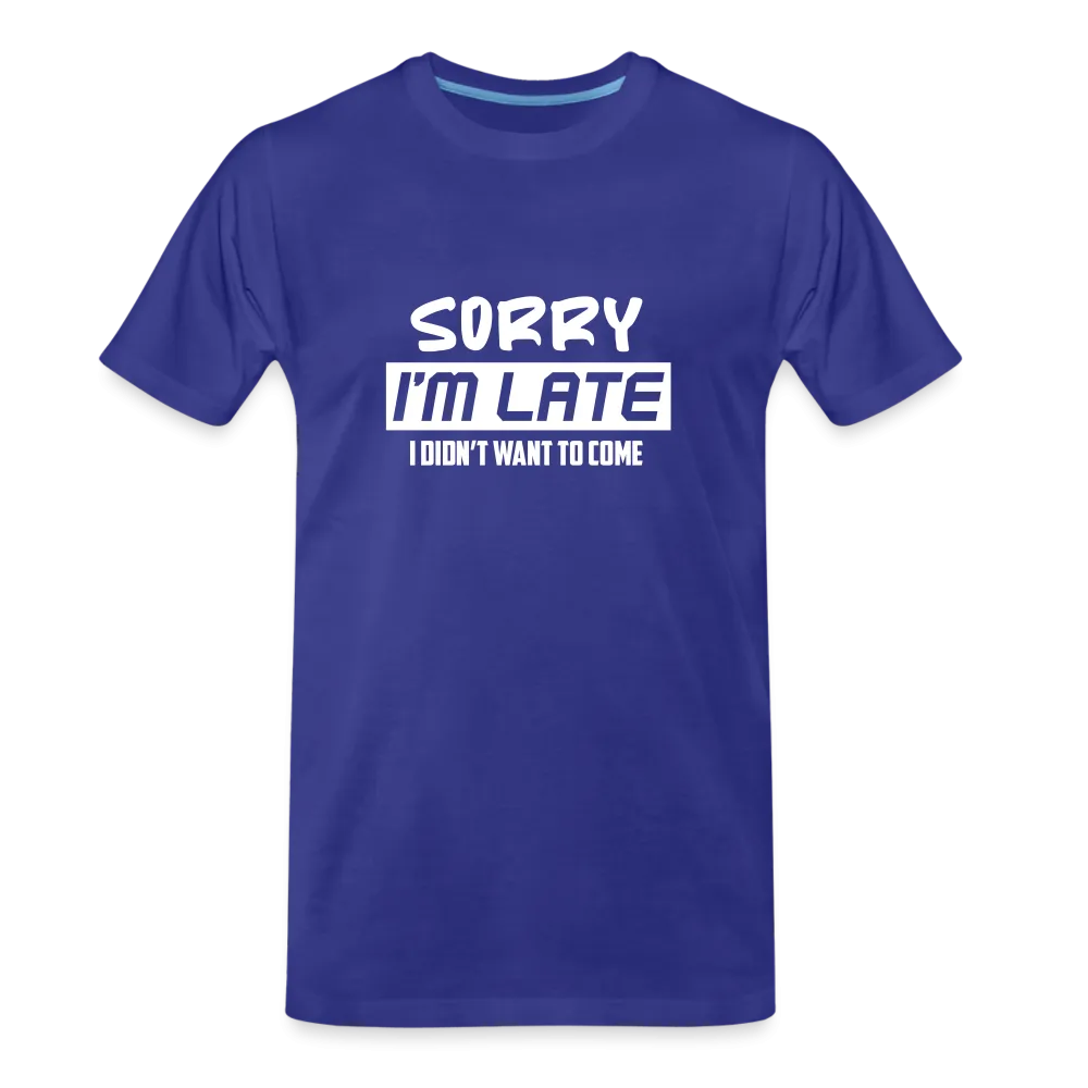 "Sorry I'm Late": Premium Triblend Tee for Fashionably Late Humor Enthusiasts